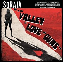 Download Soraia - In The Valley Of Love And Guns