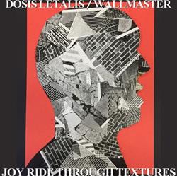 Download Dosis Letalis Wallmaster - Joy Ride Through Textures