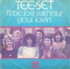 écouter en ligne TeeSet - Ill Be Lost Without Your Lovin