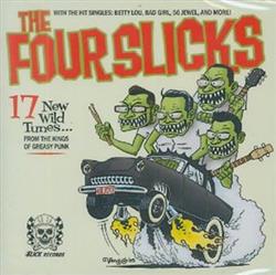 Download The Four Slicks - The Four Slicks With The Hit Singles Betty Lou Bad Girl 56 Jewel And More