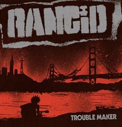 Download Rancid - Troublemaker