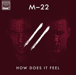 Download M22 - How Does It Feel