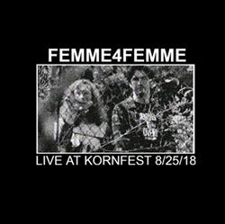 Download femme4femme - Live At Kornfest 82518