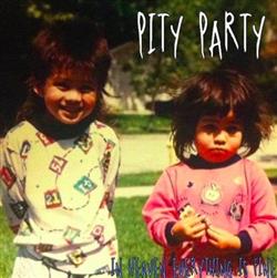 Download Pity Party - In Heaven Everything Is Fine