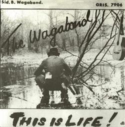 Download The Wagabond - This Is Life