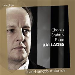 Download Frédéric Chopin, Johannes Brahms, Gabriel Fauré - Ballades