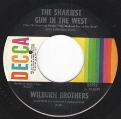 Download Wilburn Brothers - The Shakiest Gun In The West Shell Walk All Over You