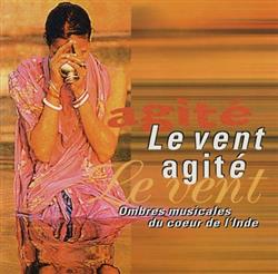 Download RMagness - Le Vent Agité Ombres Musicales Du Coeur De LInde