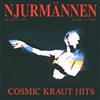 écouter en ligne Njurmännen - Cosmic Kraut Hits