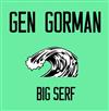baixar álbum Gen Gorman - Big Serf