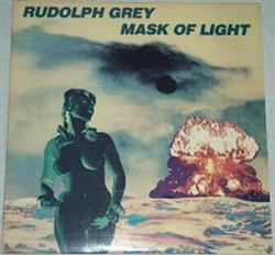 Download Rudolph Grey - Mask Of Light