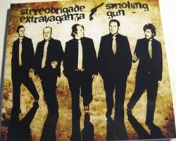 Download Stereobrigade Extravaganza - Smoking Gun