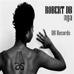 Download Robert DB - Aya