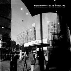 Download Mei Zhiyong, Dave Phillips - MeiZhiyong Dave Phillips