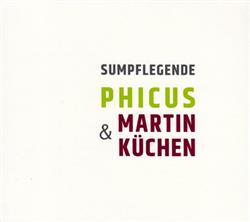 Download Phicus & Martin Küchen - Sumpflegende