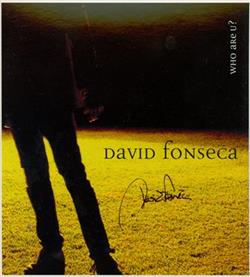 Download David Fonseca - Who Are U