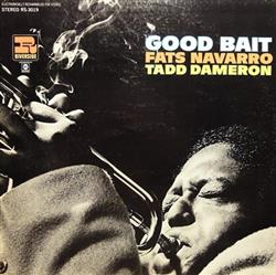 Download Fats Navarro, Tadd Dameron - Good Bait