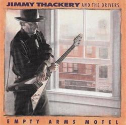 Download Jimmy Thackery & The Drivers - Empty Arms Motel