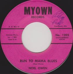 Download Noel Owen - Run To Mama Blues Im Just A Wandering