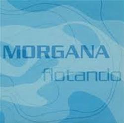 Download Morgana - Flotando