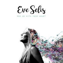 Download Eve Selis - See Me With Your Heart