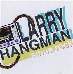Download Larry Hangman - Sinus Rock