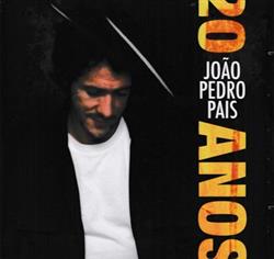 Download João Pedro Pais - 20 Anos