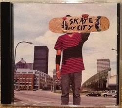 Download Various - Skate My City Welcome To The Roc