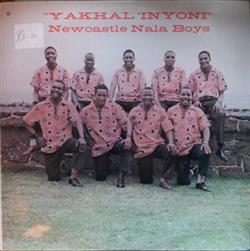 Download Newcastle Nala Boys - Yakhal Inyoni