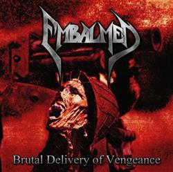 Download Embalmed - Brutal Delivery Of Vengeance