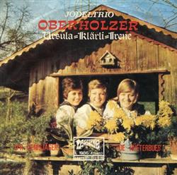 Download Jodeltrio Ursula, Klärli Und Irene Oberholzer - Dr Gemsjäger De Hüeterbueb