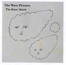 Download The Wave Pictures - The Burnt Match