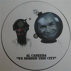 Download Al Caheeda - We Bombed This City