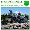 kuunnella verkossa Thomas Mengel - This Is Who We Are