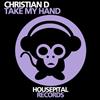 descargar álbum Christian D - Take My Hand