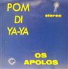 Album herunterladen Os Apolos - Pom Di Ya Ya