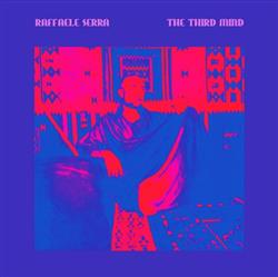 Download Raffaele Serra - The Third Mind