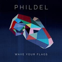 Download Phildel - Wave Your Flags