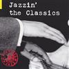 last ned album Various - Jazzin The Classics
