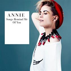 Download Annie - Songs Remind Me Of You