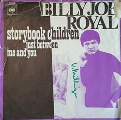 Download Billy Joe Royal - Storybook Children Just Between Me And You