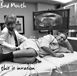 Download Bad Mouth - This Is Invasion