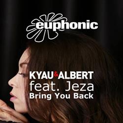 Download Kyau & Albert Feat Jeza - Bring You Back