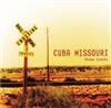 télécharger l'album Cuba Missouri - Three Tracks