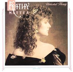 Download Kathy Mattea - Untasted Honey