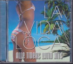 Download Various - La Vida Loca Alle Tiders Latin Hits