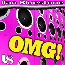 Download Ilan Bluestone - Omg