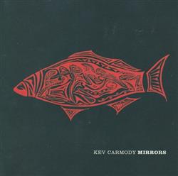 Download Kev Carmody - Mirrors