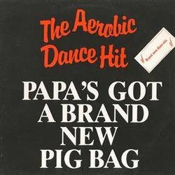 Download Pigbag - Papas Got A Brand New Pigbag Brand New Disco Mix