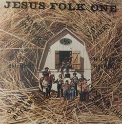 Download Lilly Green, Marj Snyder, Rick Ridings, Dennis Ryder Group, Dan Hurst, Verne Bullock - Jesus Folk One